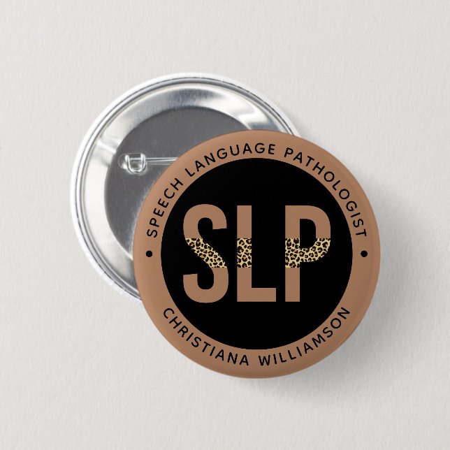 Custom SLP Speech Pathologist Leopard Print Gifts 2 Inch Round Button (Front & Back)