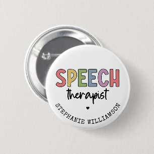 Custom SLP Speech Pathologist Speech Therapist 2 Inch Round Button