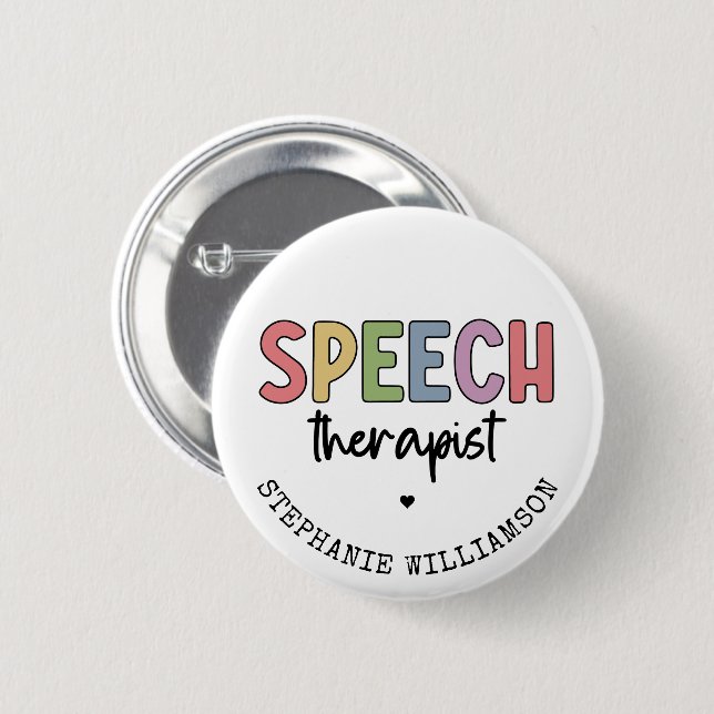 Custom SLP Speech Pathologist Speech Therapist 2 Inch Round Button (Front & Back)