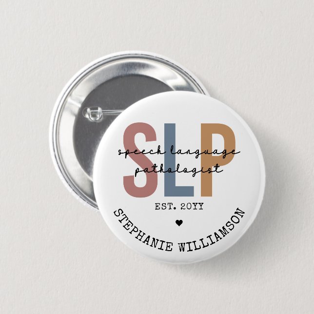 Custom SLP Speech Pathologist Speech Therapist 2 Inch Round Button (Front & Back)