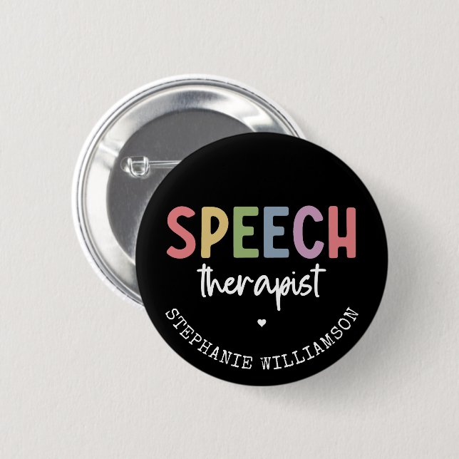 Custom SLP Speech Pathologist Speech Therapist 2 Inch Round Button (Front & Back)