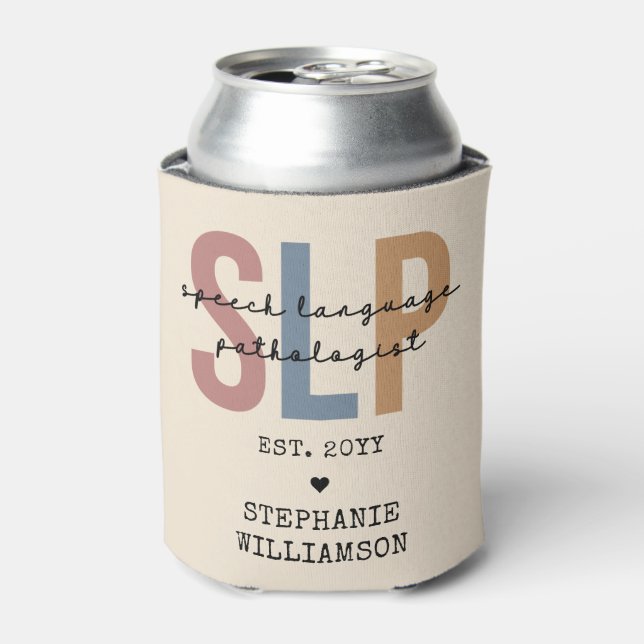 Custom SLP Speech Pathologist Speech Therapist Can Cooler (Can Front)