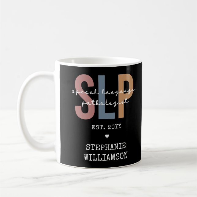 Custom SLP Speech Pathologist Speech Therapist Coffee Mug (Left)