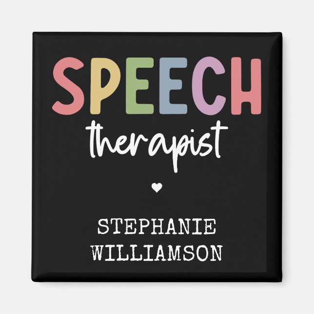 Custom SLP Speech Pathologist Speech Therapist Magnet (Front)