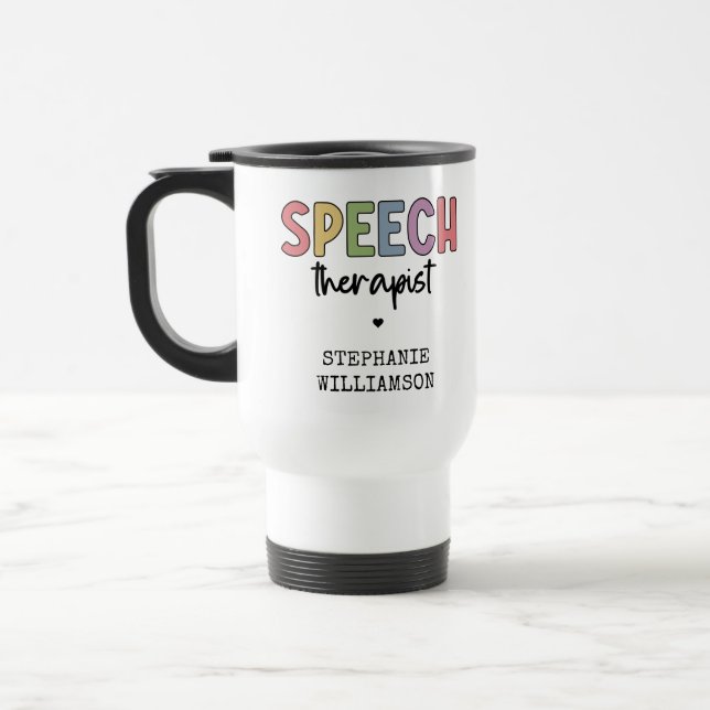 Custom SLP Speech Pathologist Speech Therapist Travel Mug (Left)