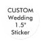 Custom Small 1.5" Round Sticker