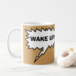 Custom Speech Balloons Funny Comics Wake Up mug