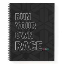 Custom Spiral Notebook "Run Your Own Race"