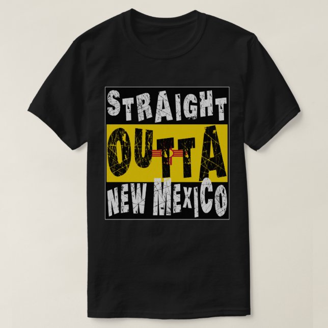 CUSTOM Straight Outta New Mexico Meme Tee (Design Front)