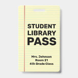Custom Student Library Pass Badge