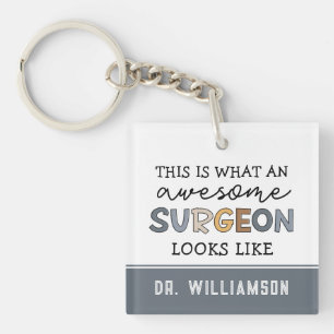 Custom Surgeon Funny Awesome Surgeon Gifts Keychain