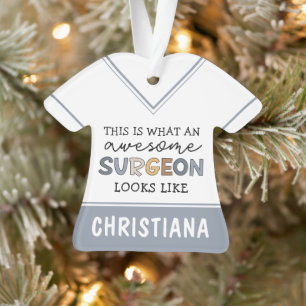 Custom Surgeon Funny Awesome Surgeon Gifts Ornament