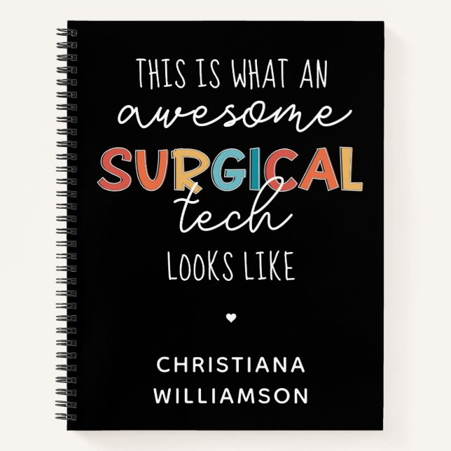 Custom Surgical Technologist Funny Surgery OR Tech Notebook (Front)