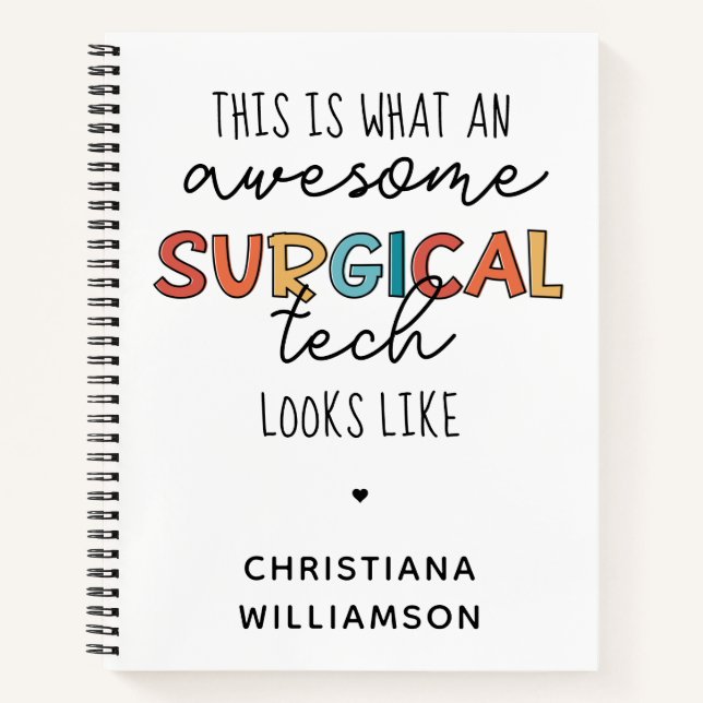 Custom Surgical Technologist Funny Surgery OR Tech Notebook (Front)