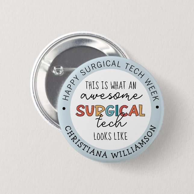 Custom Surgical Technologist Week Funny Gifts 2 Inch Round Button (Front & Back)