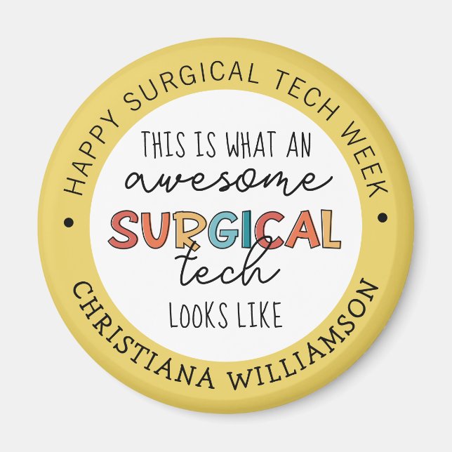 Custom Surgical Technologist Week Funny Gifts Magnet (Front)
