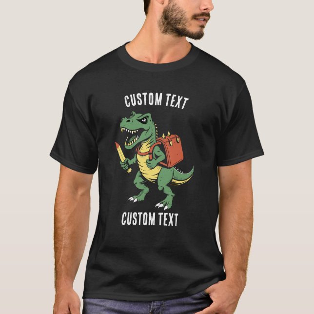 Custom T-rex School Summer Vacation Personalized T-Shirt (Front)