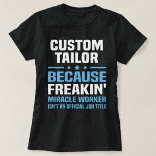 Custom Tailor T-Shirt
