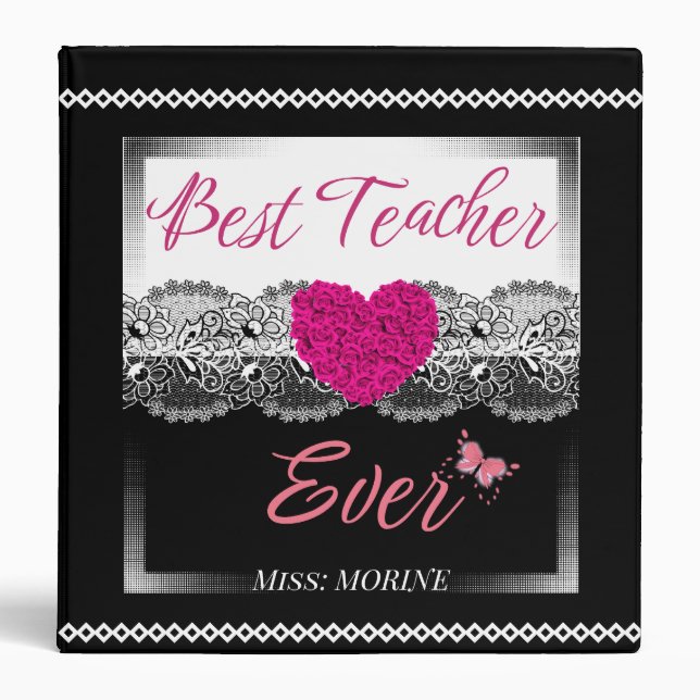 Custom Teacher Gift Educators Best Teacher Ever Binder (Front)