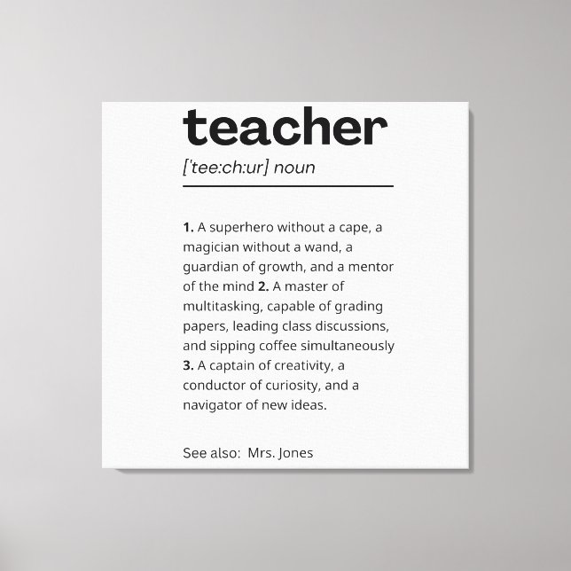 Custom Teacher Gift - Teacher Definition Present Canvas Print (Front)