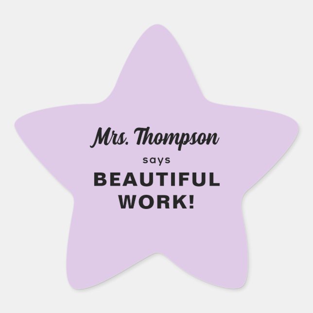Custom Teacher Name Beautiful Work! Pastel Purple Star Sticker (Front)