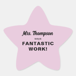 Custom Teacher Name Fantastic Work! Pastel Pink Star Sticker