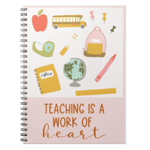 Custom Teacher Notebook Teaching is a Work of Hear