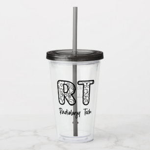 Custom Tech Radiology Tech RT Rad Technician Acrylic Tumbler
