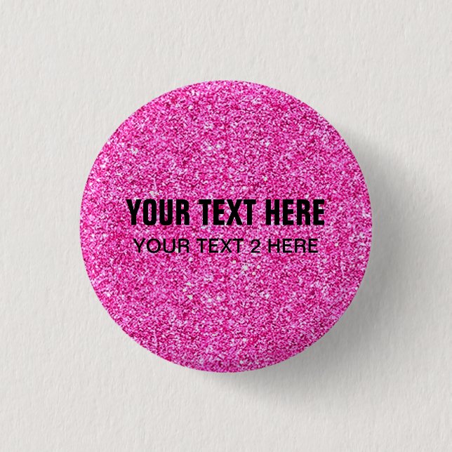 Custom Template Add Your Text Pink Glitter Look 1 Inch Round Button (Front)