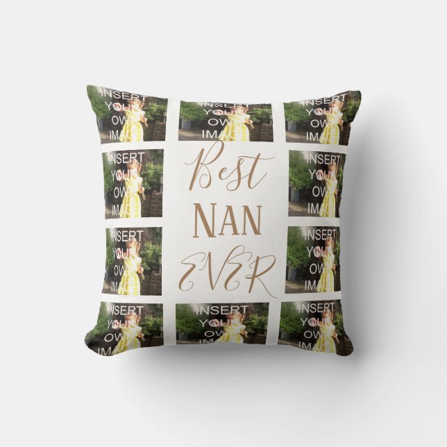 Custom Ten Photo Collage Best Nan Ever Throw Pillow (Front)