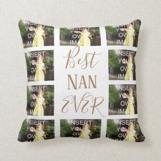 Custom Ten Photo Collage Best Nan Ever Throw Pillow