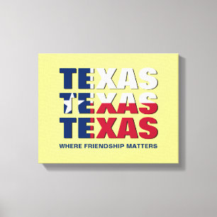 Custom TEXAS Friendship Matters Canvas Print
