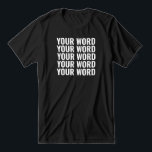 Custom Text Add Your Own Words Personalized Tri-Blend Shirt<br><div class="desc">Custom Text Add Your Own Words Personalized Tri-Blend Shirt</div>