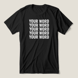Custom Text Add Your Own Words Personalized Tri-Blend Shirt