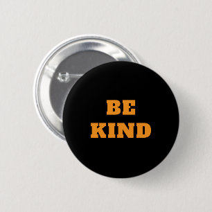 Custom Text Be Kind 2 Inch Round Button