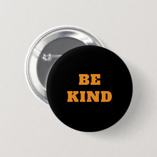 Custom Text Be Kind 2 Inch Round Button