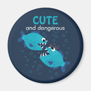 Custom Text Cute And Dangerous Piranha Fish Magnet