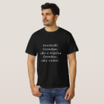 Custom Text Funny Grandpa Football T-Shirt<br><div class="desc">Introducing the Custom Text Funny Grandpa Football fan game shirt! Designed especially for the coolest Grandpas out there who loves watching football. This fun and unique t shirt is the perfect gift for your favourite Grandpa football fan With a custom text option, you can personalize it to make it even...</div>