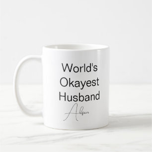 Custom Text Funny Humor World's Okayest Husband Co Coffee Mug