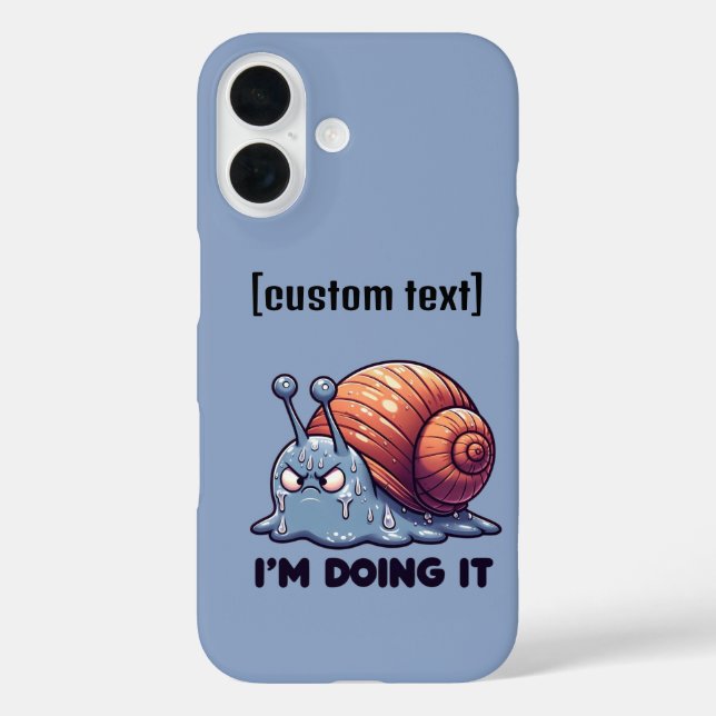 Custom Text Funny Sweaty Snail Motivation Case-Mate iPhone Case (Back)