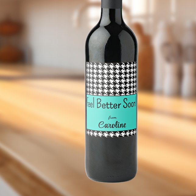 Custom Text, Get Well! Turquoise Houndstooth (6) Wine Label (Creator Uploaded)