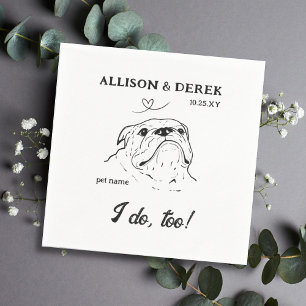 Custom Text I Do Too Dog Bulldog Wedding Nap Napkin