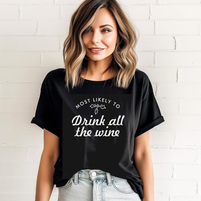 Custom Text Most Likely to Xmas Fun Mistletoe  T-Shirt (Creator Uploaded)