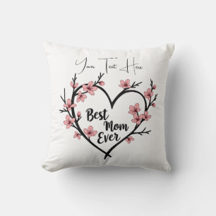 Custom Text Mother's Day or Birthday Gift Throw Pillow