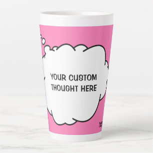 Custom Text, Name & Colour Thought  Bubble Latte Mug
