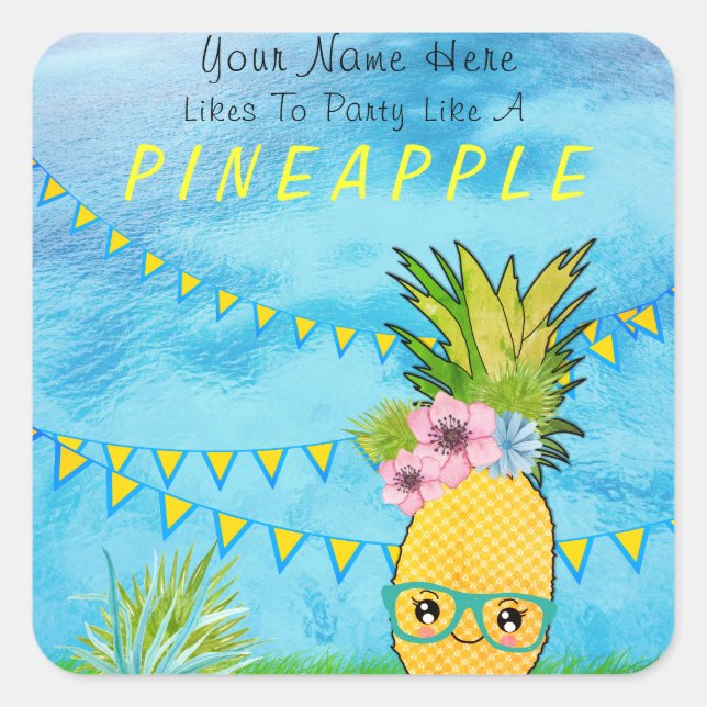 Custom Text / Party Pineapple Kawaii Summer Beach Square Sticker (Front)
