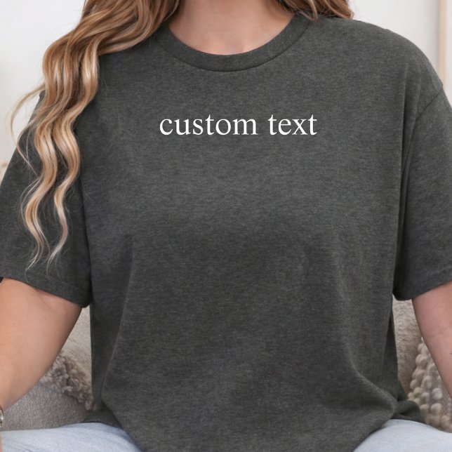 Custom Text Personalized Quote Inside Joke  Name T-Shirt (Creator Uploaded)