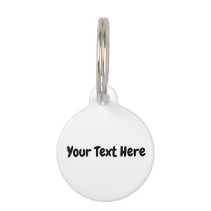 Custom Text  Pet Tag