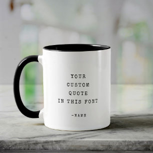 Custom Text Quote Modern Minimalist Typewriter Mug