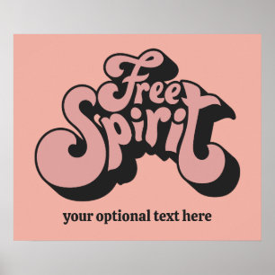 Custom Text Retro "Free Spirit" Poster